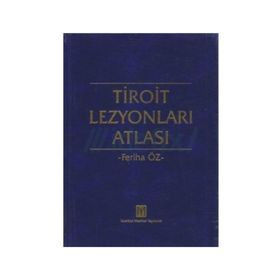 TIROIT LEZYONLARI ATLASI - FERIHA ÖZ