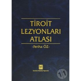 TIROIT LEZYONLARI ATLASI - FERIHA ÖZ