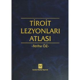 TIROIT LEZYONLARI ATLASI - FERIHA ÖZ
