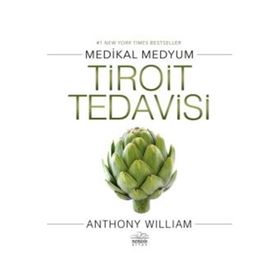 Tiroit Tedavisi - Anthony William