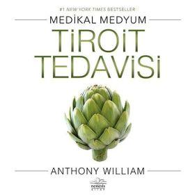 Tiroit Tedavisi - Anthony William