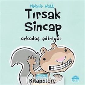 Tırsak Sincap - Arkadaş Ediniyor - Melanie Watt