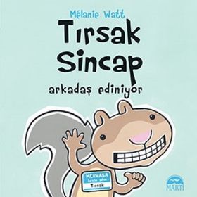 Tırsak Sincap - Arkadaş Ediniyor - Melanie Watt