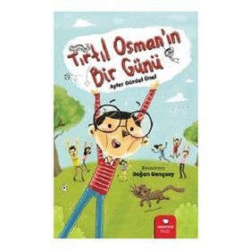 Tırtıl Osman'ın Bir Günü - Ayfer Gürdal Ünal