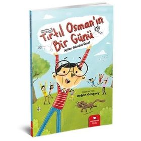 Tırtıl Osman'ın Bir Günü - Ayfer Gürdal Ünal