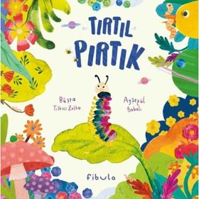 Tırtıl Pırtık - Büşra Tilkici Zelka