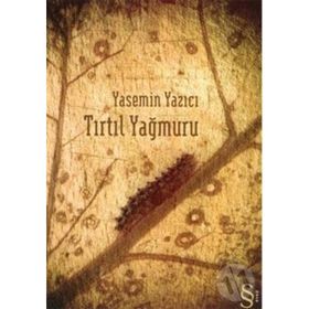 TIRTIL YAĞMURU - YASEMIN YAZICI