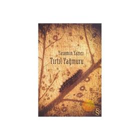 TIRTIL YAĞMURU - YASEMIN YAZICI
