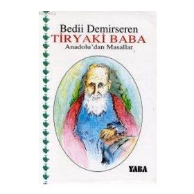 Tiryaki Baba - Bedii Demirseren