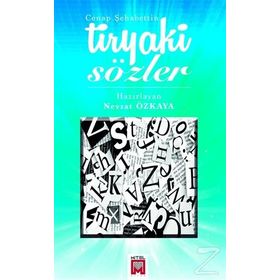 Tiryaki Sözler - Cenab Şehabettin