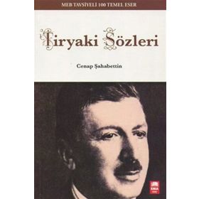 Tiryaki Sözler - Cenab Şehabettin