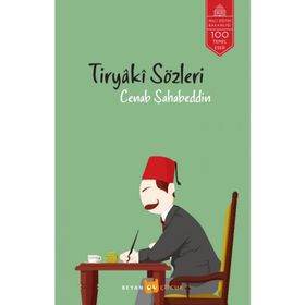 TIRYAKI SÖZLERİ - CENAB ŞAHABEDDİN