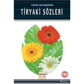 TIRYAKI SÖZLERİ - CENAB ŞAHABEDDİN