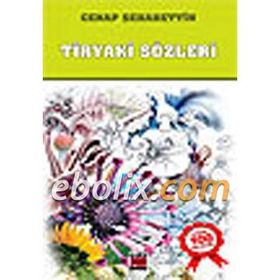 TIRYAKI SÖZLERİ - CENAB ŞAHABEDDİN