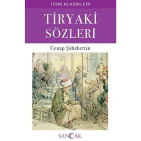 TIRYAKI SÖZLERI - CENAB ŞAHABETTIN