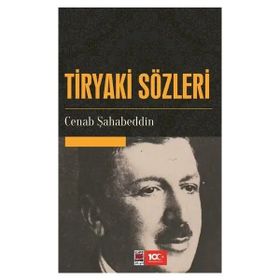 TIRYAKI SÖZLERİ - CENAP ŞAHABETTİN (ISBN:9789944432221)