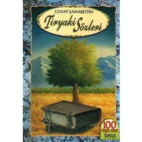 TIRYAKI SÖZLERİ - CENAP ŞAHABETTİN (ISBN:9799752632416)