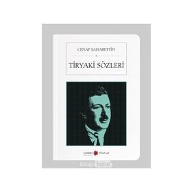 TIRYAKI SÖZLERI - CENAP ŞAHABETTIN