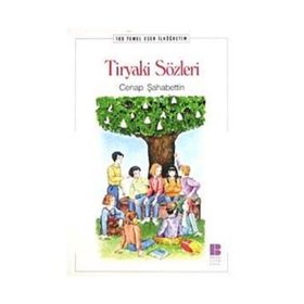 TIRYAKI SÖZLERİ İLKÖĞRETİM OKULLARI İÇİN 100 TEMEL ESER - CENAB ŞAHABEDDİN