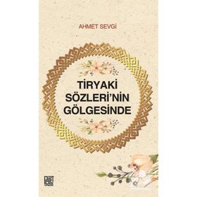 Tiryaki Sözleri'nin Gölgesinde Ahmet Sevgi