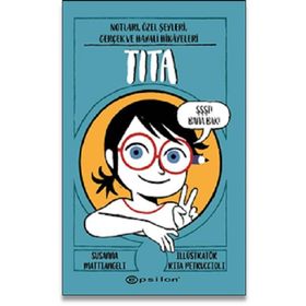 Tita Notları Özel Şeyleri Gerçek Ve Hayali Hikâyeler - Susanna Mattiangeli
