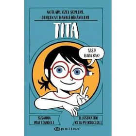 Tita Notları Özel Şeyleri Gerçek Ve Hayali Hikâyeler - Susanna Mattiangeli