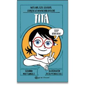Tita Notları Özel Şeyleri Gerçek Ve Hayali Hikâyeler - Susanna Mattiangeli