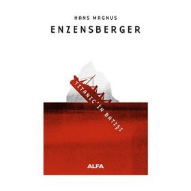 TITANIC'IN BATIŞI - HANS MAGNUS ENZENSBERGER
