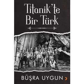 Titanik'te Bir Türk - Büşra Uygun