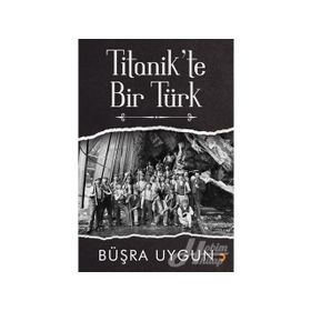 Titanik'te Bir Türk - Büşra Uygun