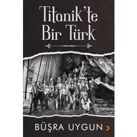 Titanik'te Bir Türk - Büşra Uygun