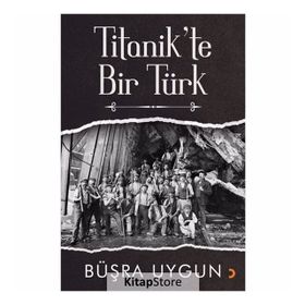 Titanik'te Bir Türk - Büşra Uygun