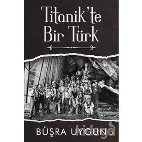 Titanik'te Bir Türk - Büşra Uygun