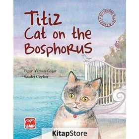 Titiz Cat on the Bosphorus - Figen Yaman Çoşar Saadet Ceylan