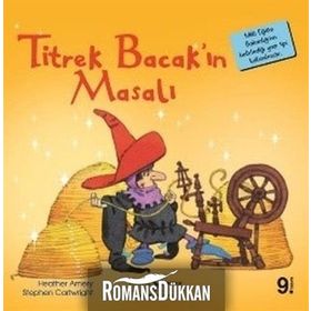 Titrek Bacak'ın Masalı - İlk Okuma Kitaplarım - Heather Amery