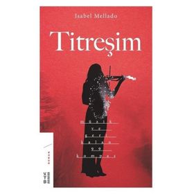 Titreşim -Müzik ve Geri Kalan 99 Kompas - Isabel Mellado