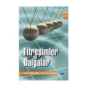 TİTREŞİMLER VE DALGALAR - GÖKHAN BUDAK;YÜKSEL ÖZDEMİR