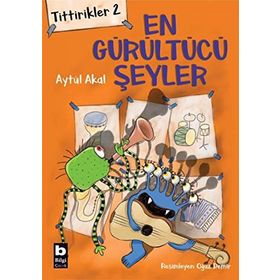 Tittirikler 2 - En Gürültücü Şeyler - Aytül Akal
