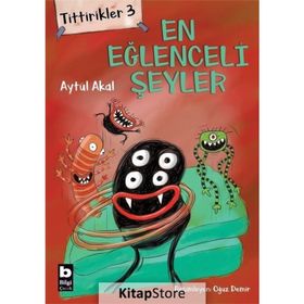 Tittirikler 3 - En Eğlenceli Şeyler - Aytül Akal