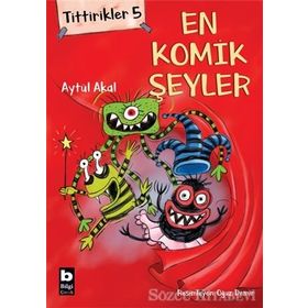 Tittirikler 5 - En Komik Şeyler - Aytül Akal