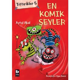 Tittirikler 5 - En Komik Şeyler - Aytül Akal