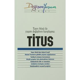TITUS TANRI SÖZÜ ILE YAŞAM DEĞIŞTIREN KARŞILAŞMA - DERLEME