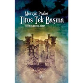Titus Tek Başına - Mervyn Peake