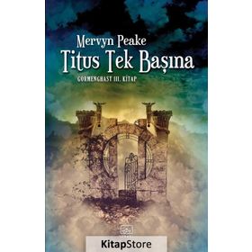 Titus Tek Başına - Mervyn Peake
