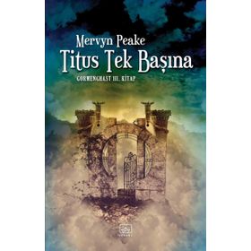 Titus Tek Başına - Mervyn Peake