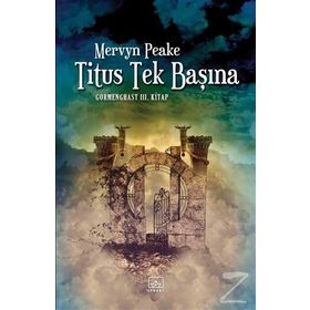 Titus Tek Başına - Mervyn Peake