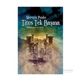 Titus Tek Başına - Mervyn Peake