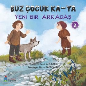 Tiyam Yayınevi Buz Çocuk Ka-Ya Yeni Bir Arkadaş 2