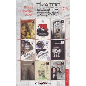 Tiyatro Eleştiri Seçkisi 2 - Birgül Yeşiloğlu Güler