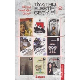 Tiyatro Eleştiri Seçkisi 2 - Birgül Yeşiloğlu Güler